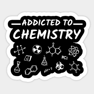 Addicted to Chemistry Sticker